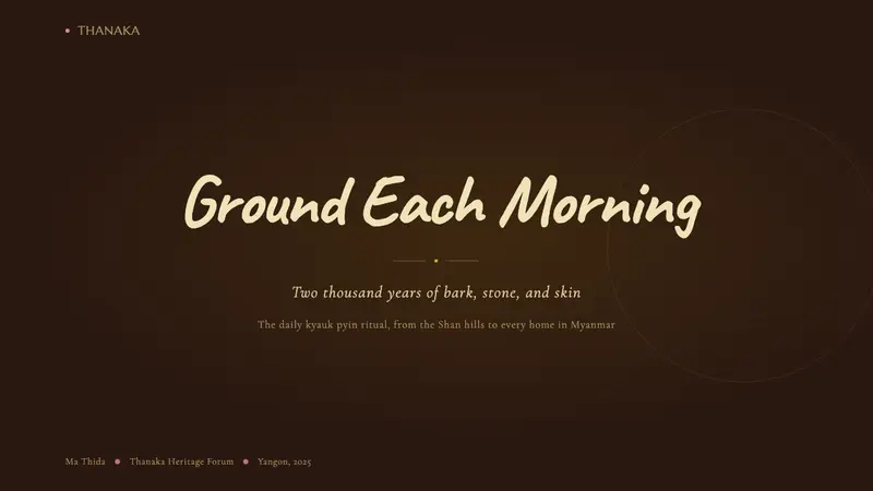 Burmese Shan Thanaka (Bark Paste) — Slides · cover