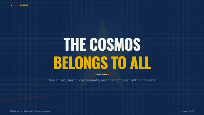 Soviet Cosmic Mosaic — Slides · cover