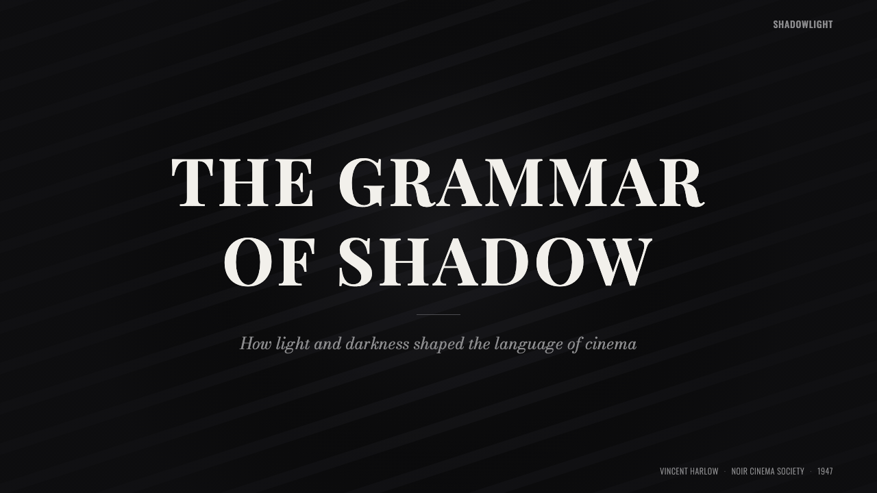 Film Noir Chiaroscuro design style applied to a Slide · cover