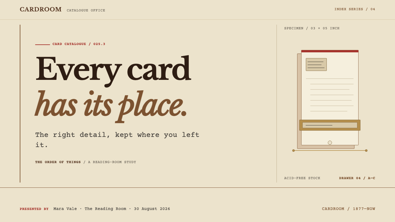 Card Catalogue Drawer design style applied to a Slide · cover