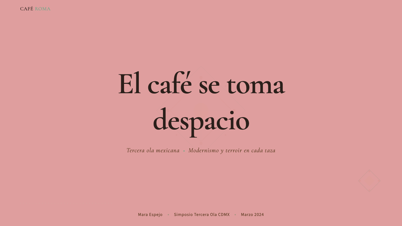 CDMX Roma Norte Cafe design style applied to a Slide · cover